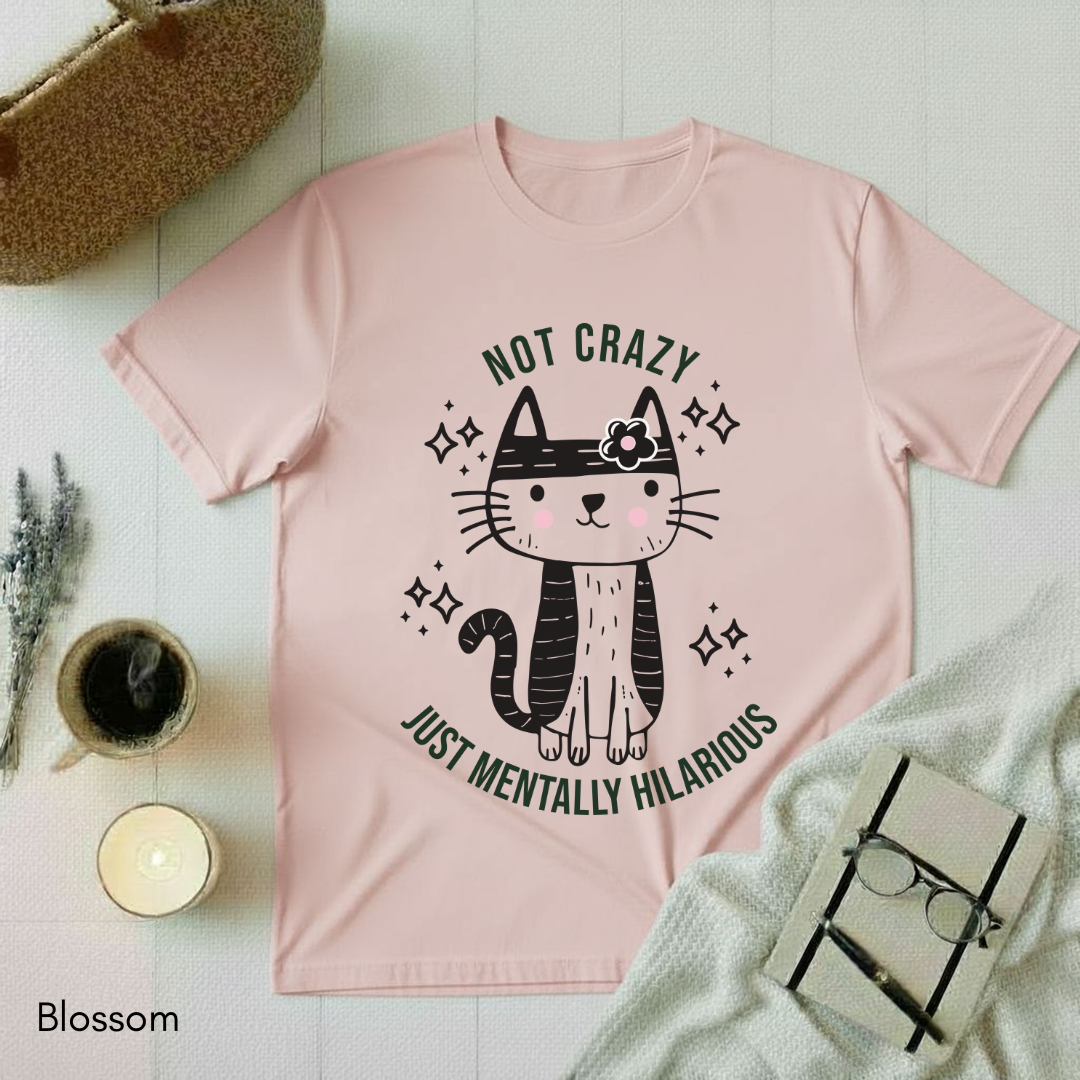 Not Crazy T-shirt