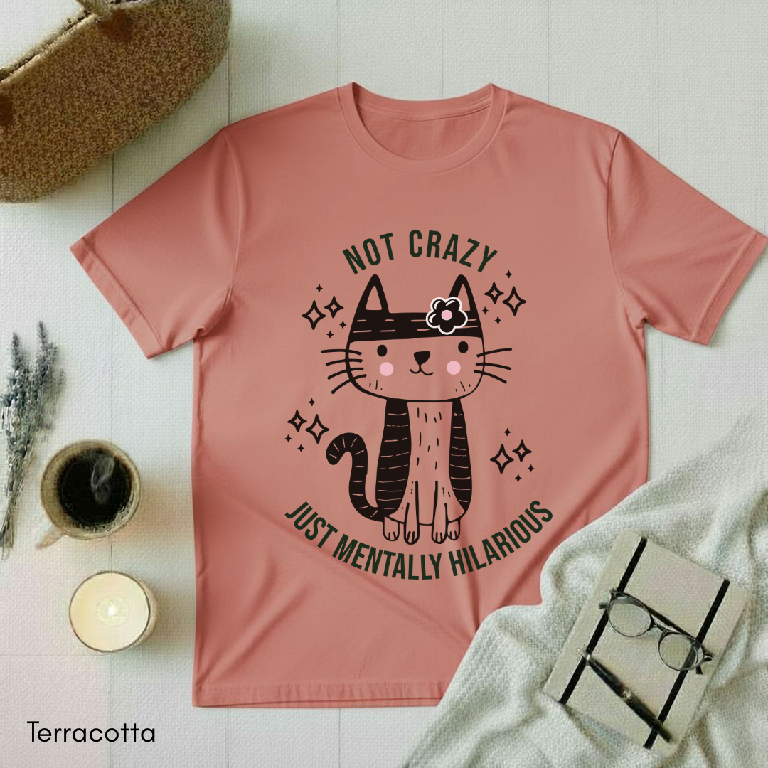 Not Crazy T-shirt