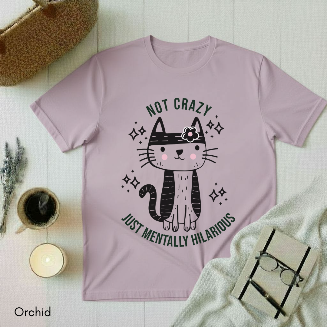 Not Crazy T-shirt