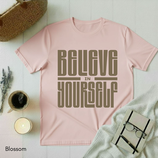 Believe in Yourself T-shirt
