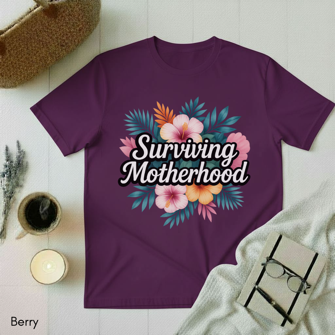 Surviving Motherhood T-shirt