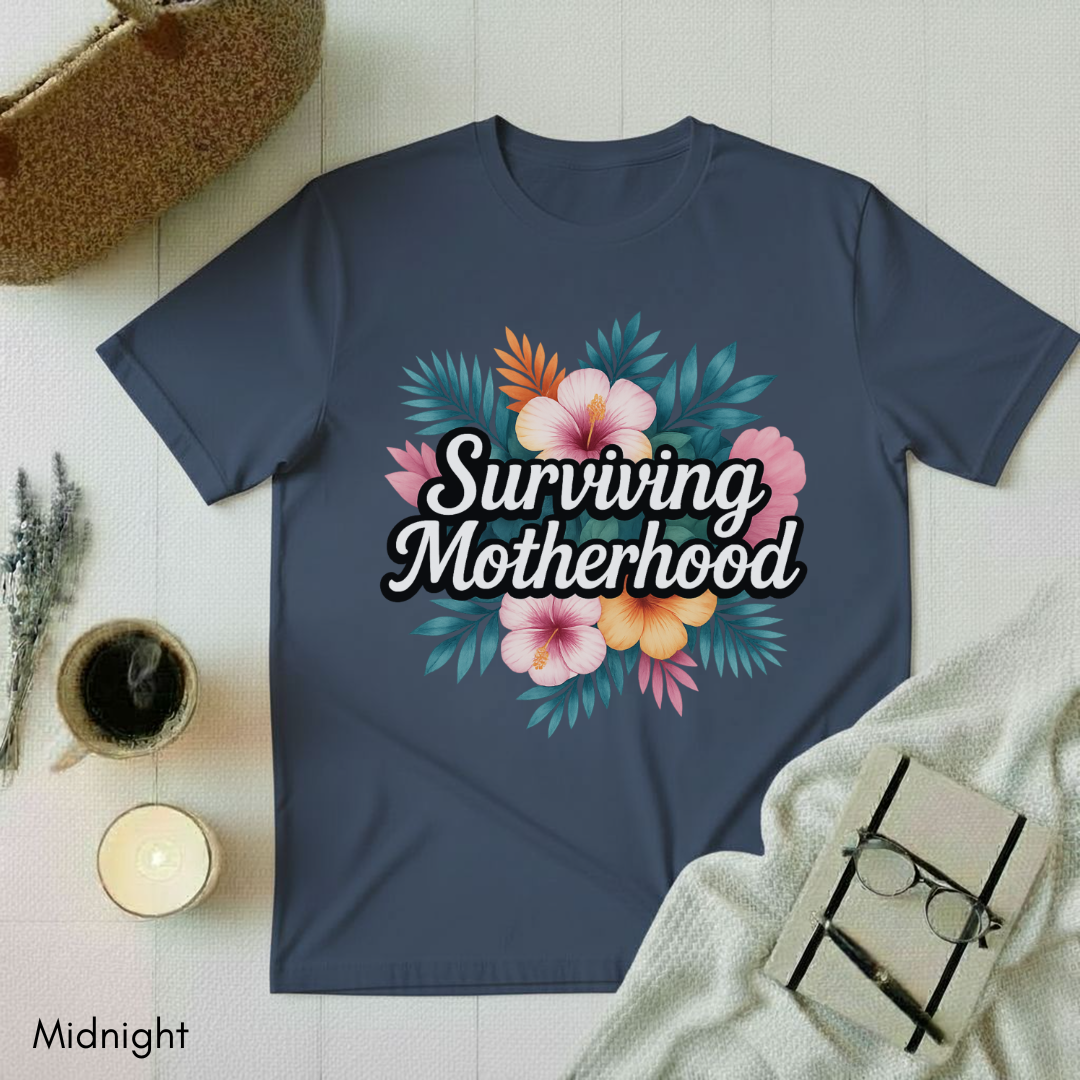 Surviving Motherhood T-shirt