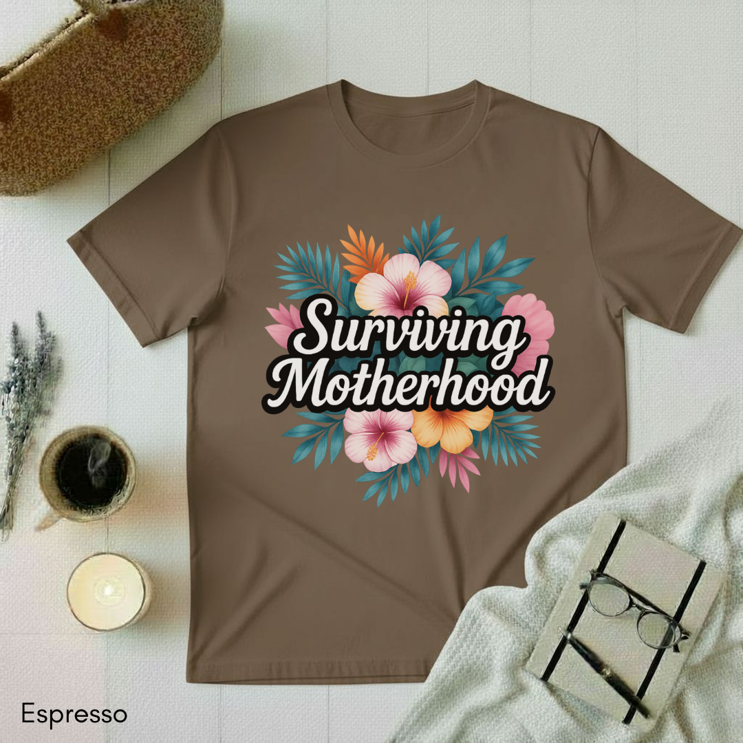 Surviving Motherhood T-shirt