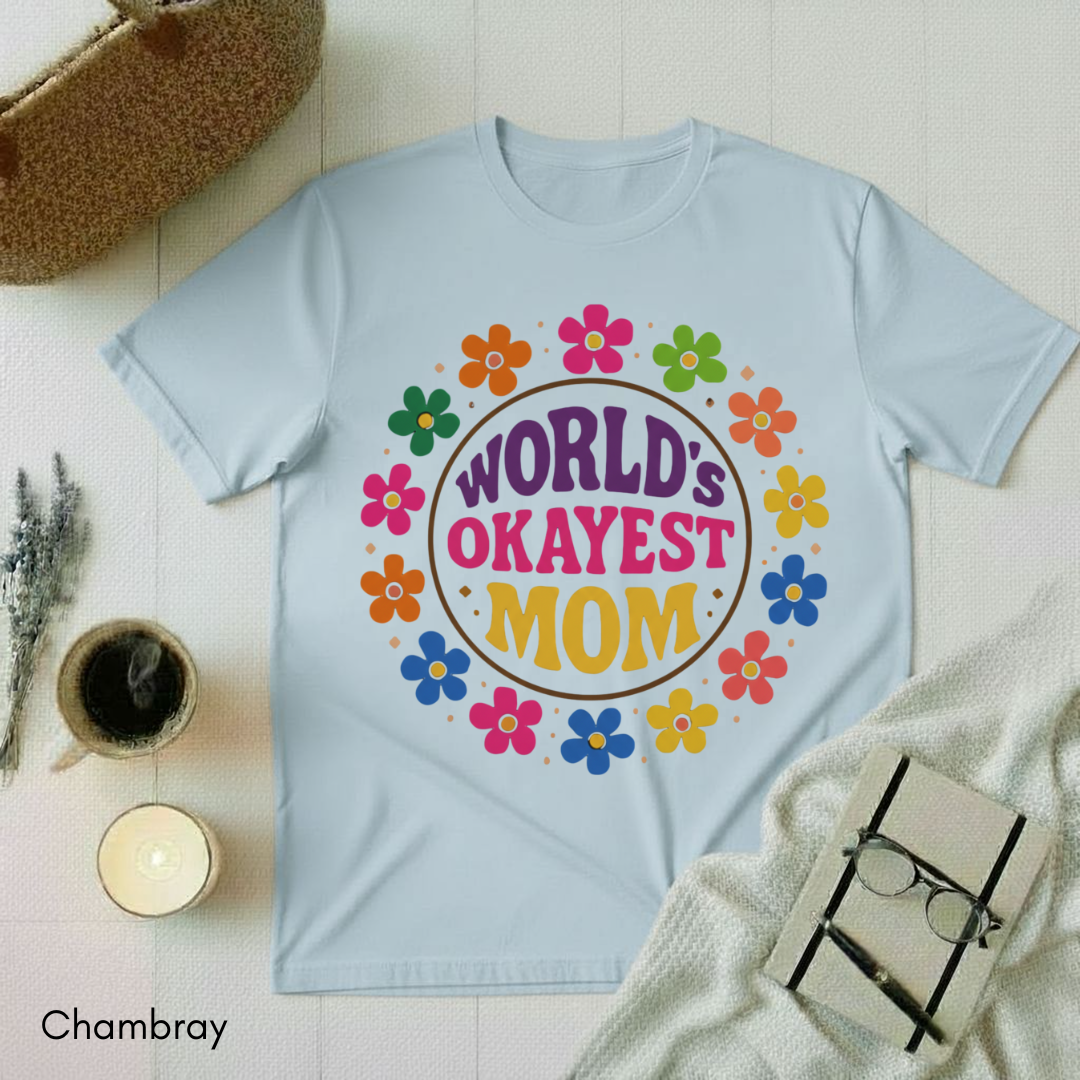 World's Okayest Mom T-shirt
