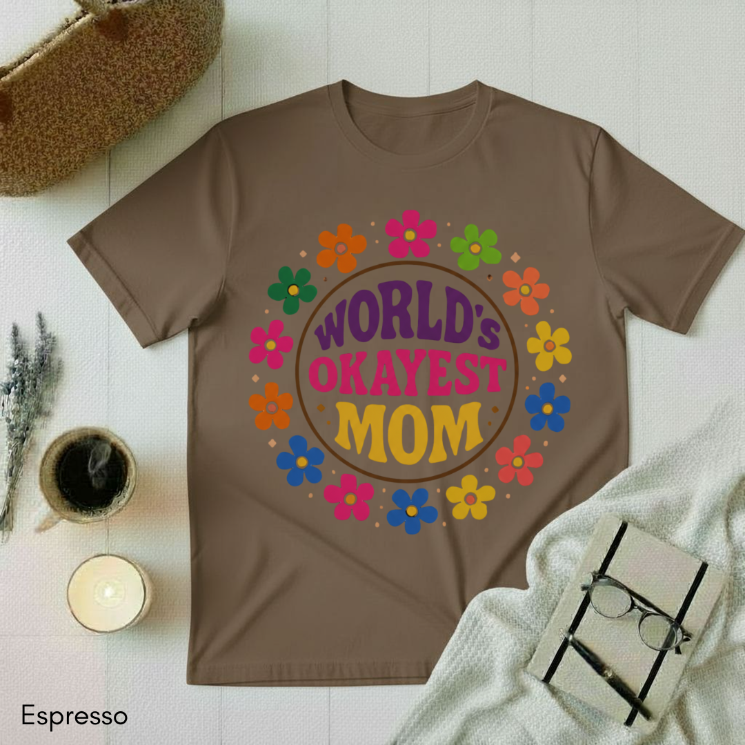 World's Okayest Mom T-shirt