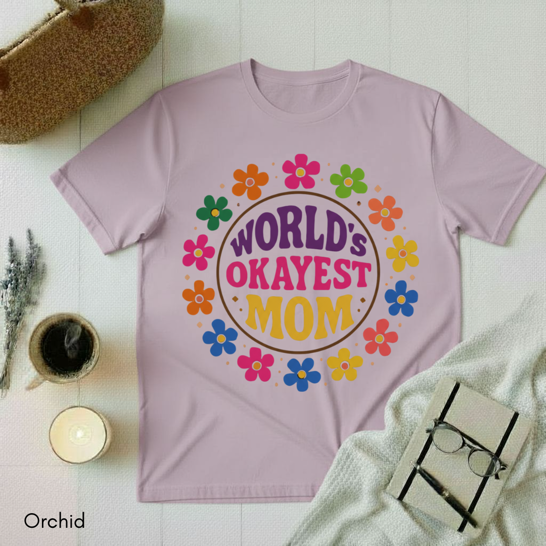 World's Okayest Mom T-shirt