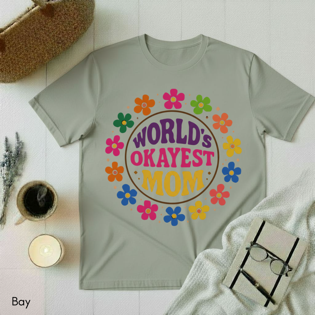 World's Okayest Mom T-shirt