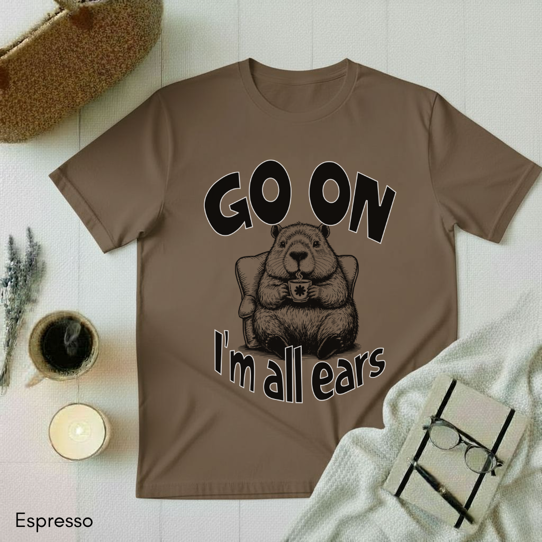 I'm all ears T-shirt