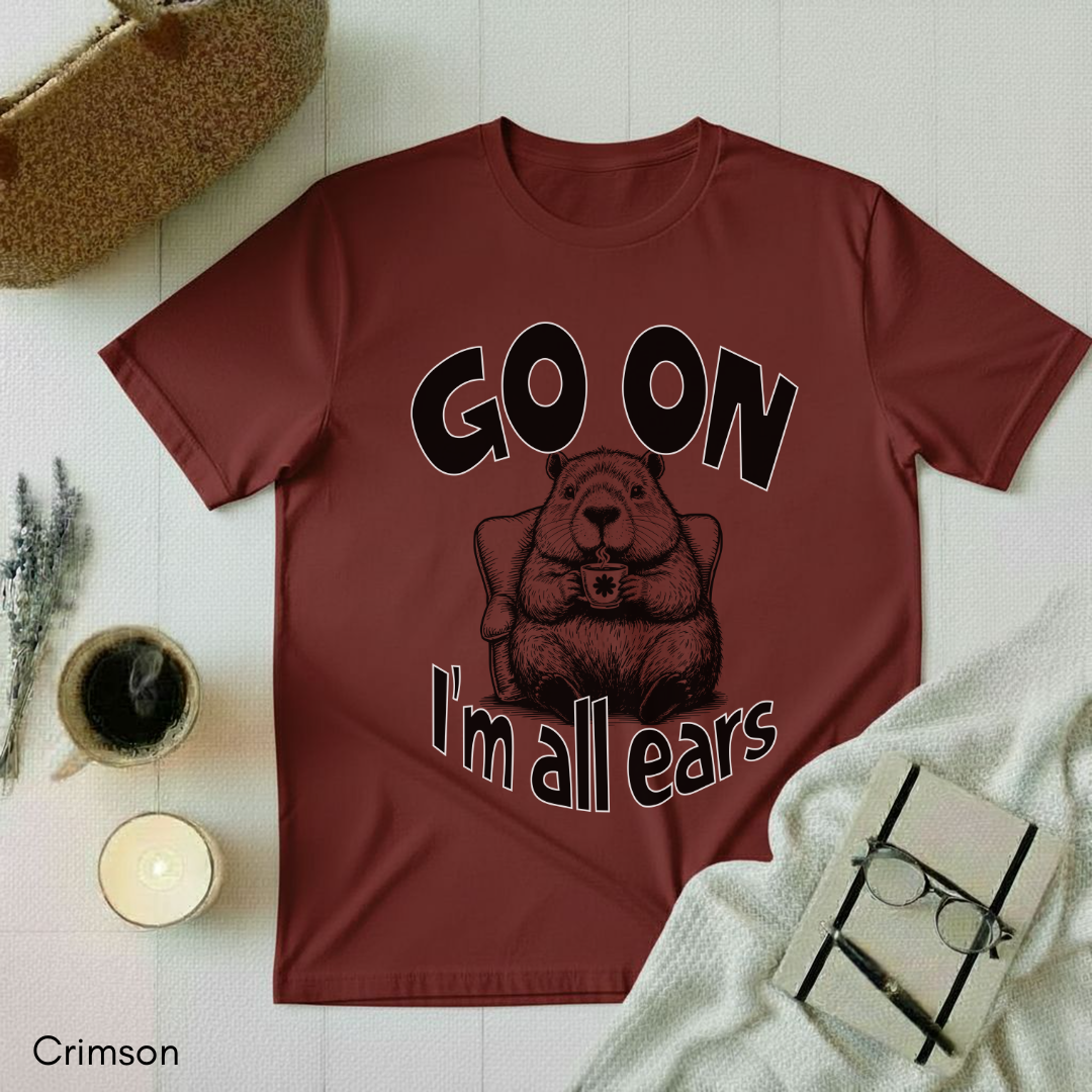 I'm all ears T-shirt