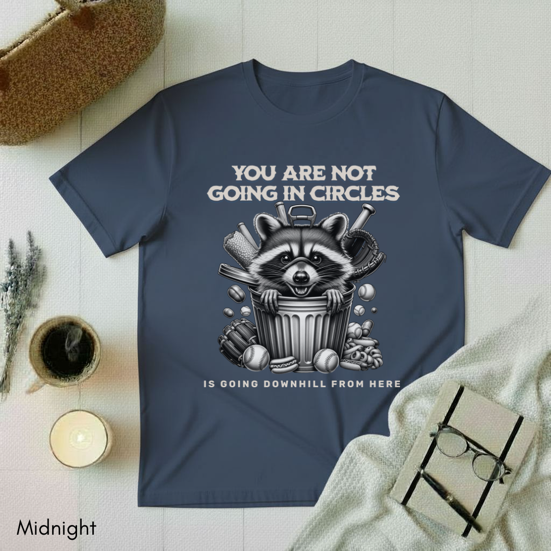 Not going in Circles T-shirt