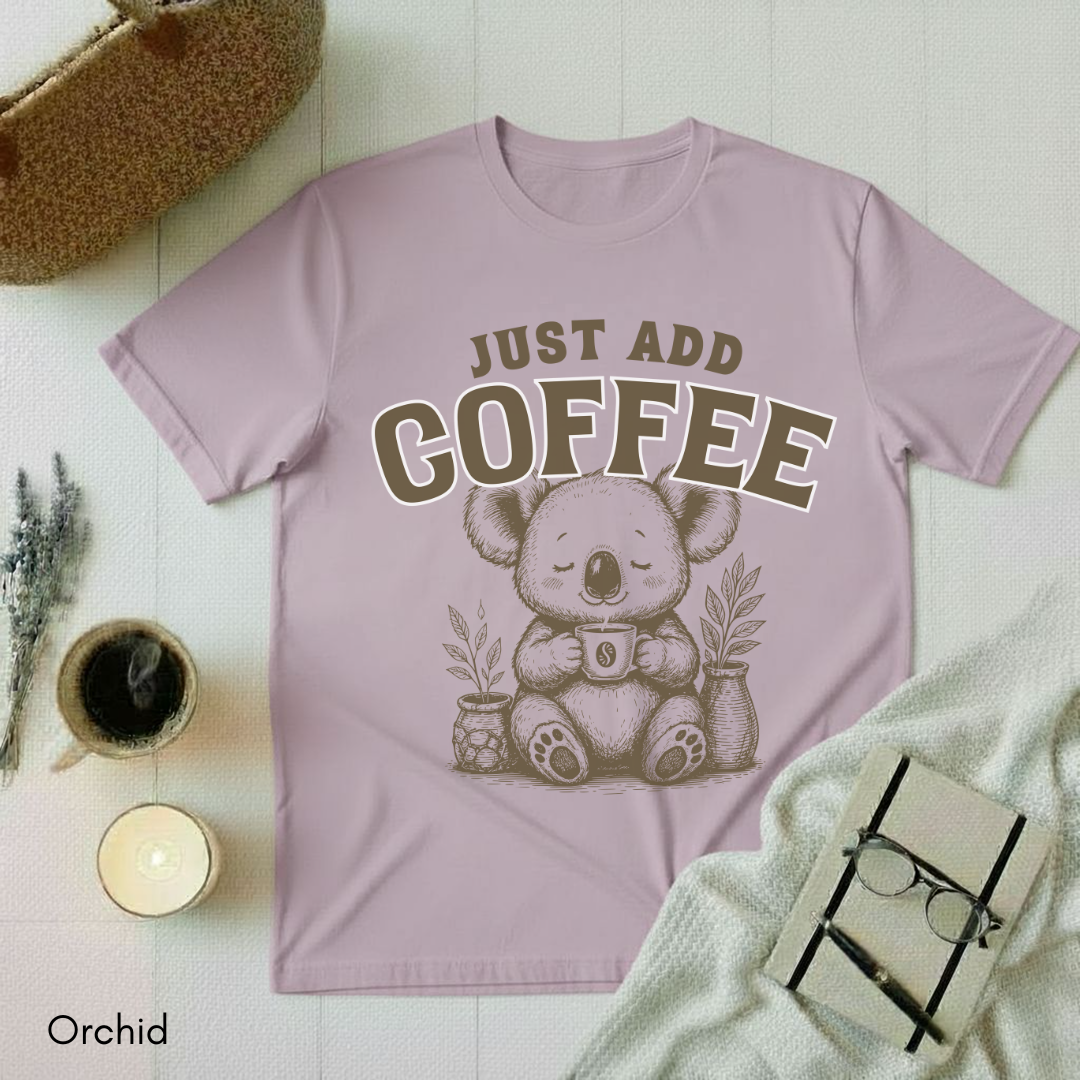 Just add Coffee T-shirt