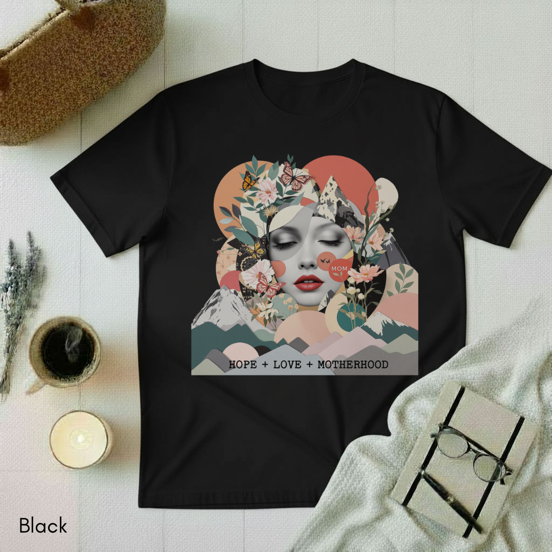 Love + Hope + Motherhood T-shirt