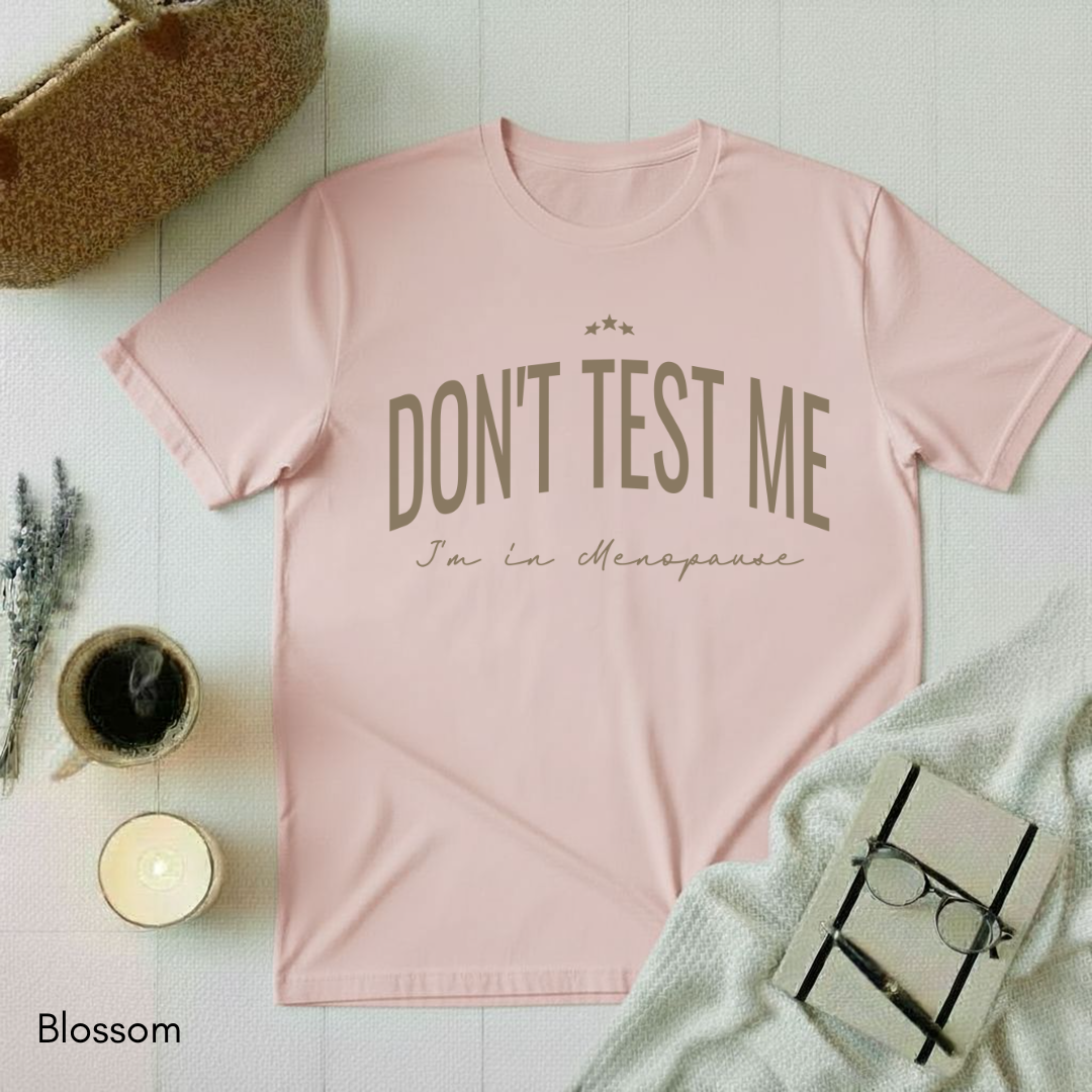 Don't Test Me T-shirt