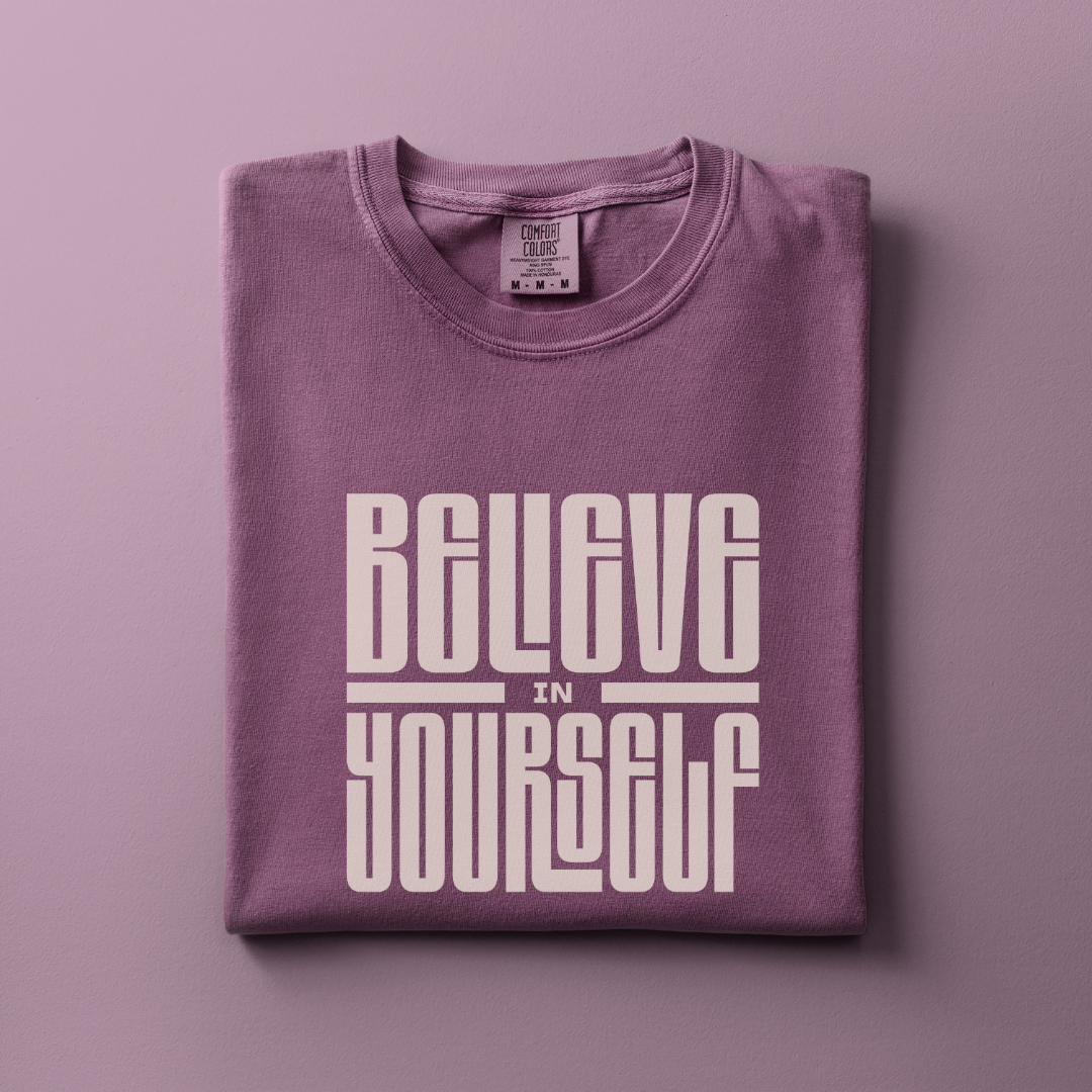 Believe in Yourself Tee