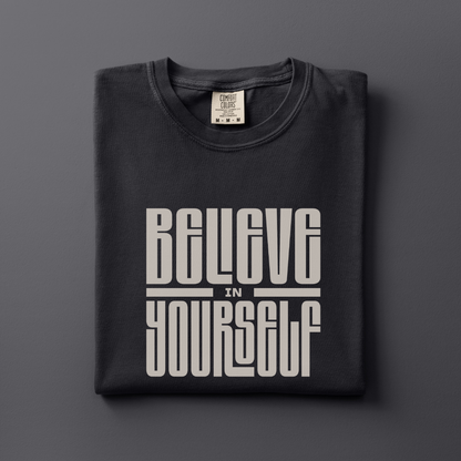 Believe in Yourself Tee
