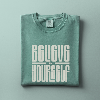 Believe in Yourself Tee