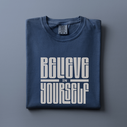 Believe in Yourself Tee
