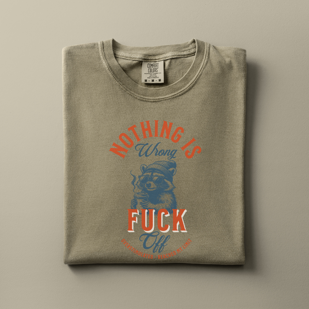 Nothing is Wrong Tee