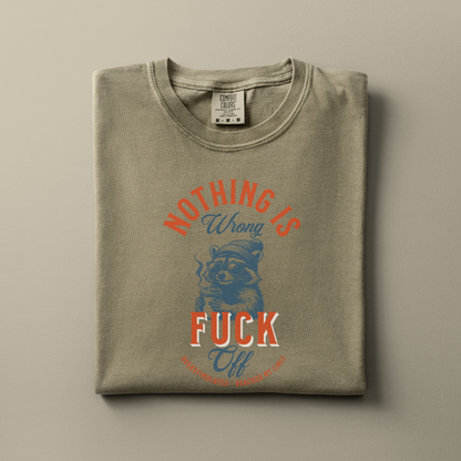 Nothing is Wrong Tee