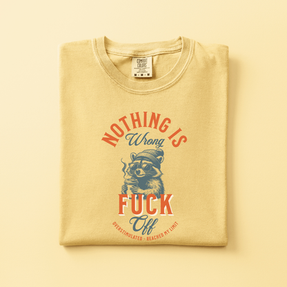 Nothing is Wrong Tee