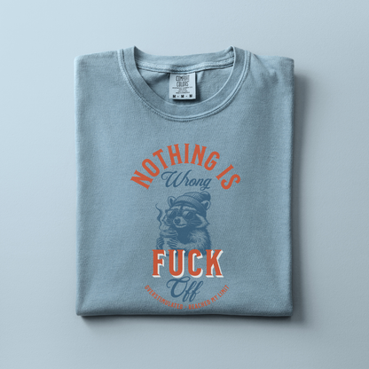 Nothing is Wrong Tee