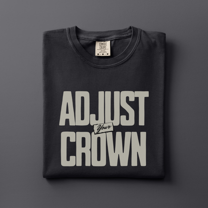 Adjust Your Crown Tee
