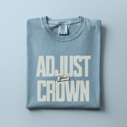 Adjust Your Crown Tee