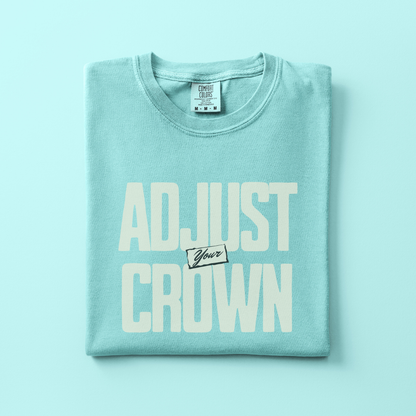 Adjust Your Crown Tee