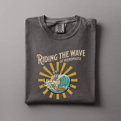 Riding the Wave of Menopause Tee