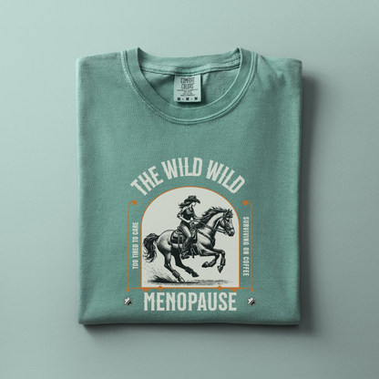 The Wild Menopause Tee