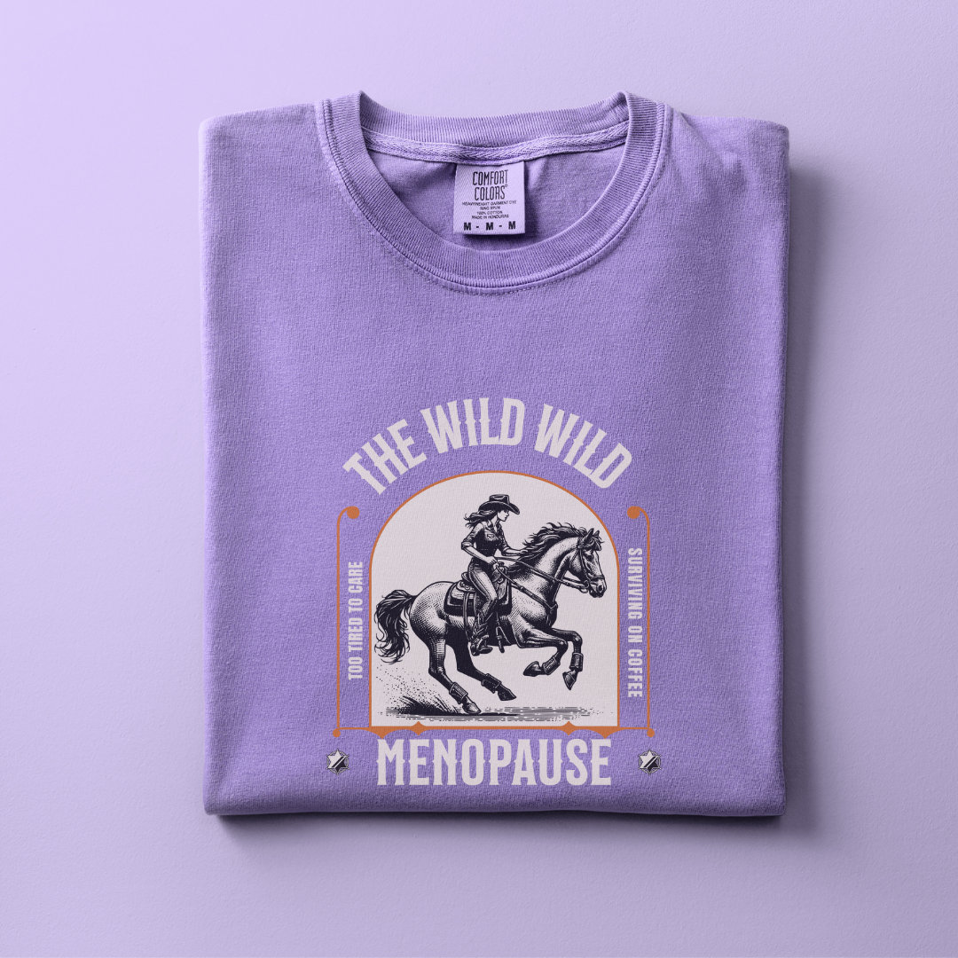 The Wild Menopause Tee