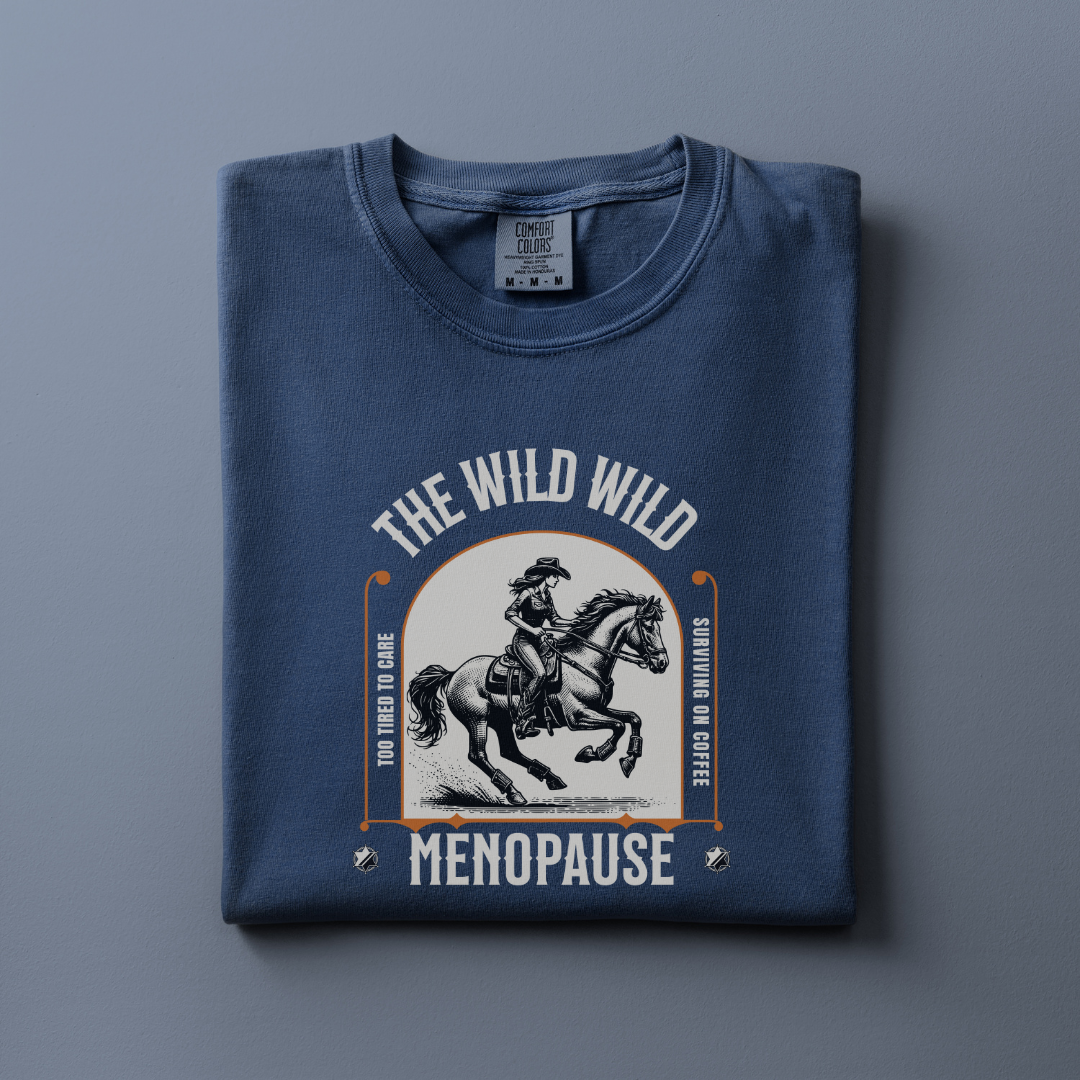 The Wild Menopause Tee