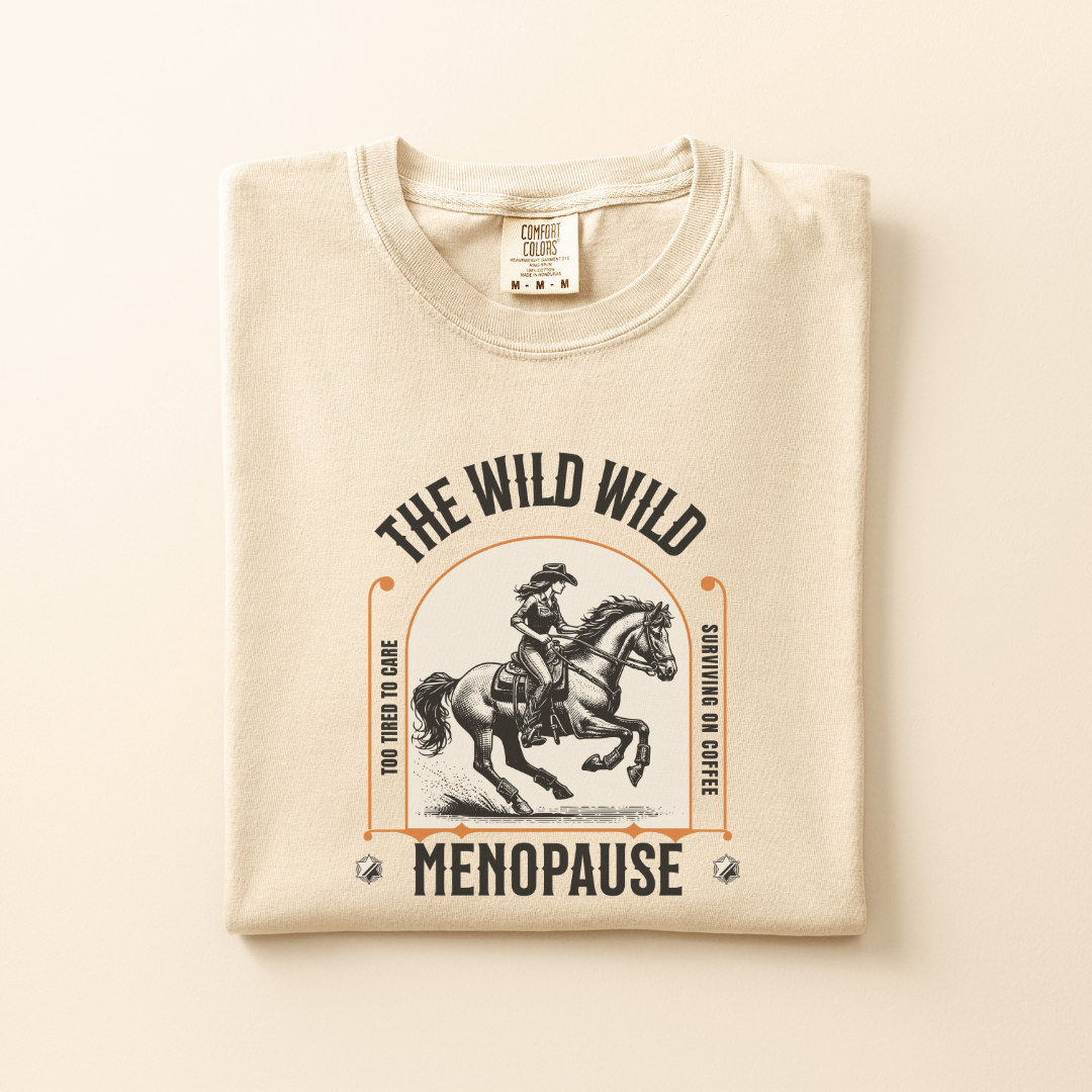 The Wild Menopause Tee