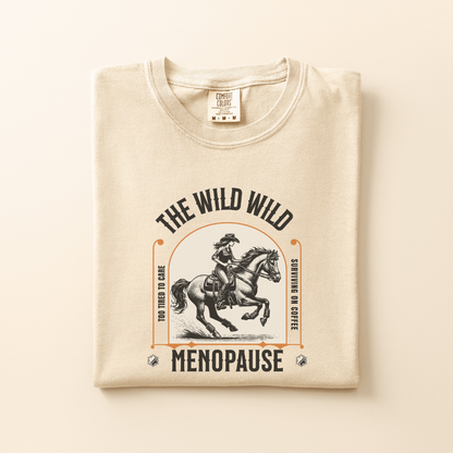 The Wild Menopause Tee