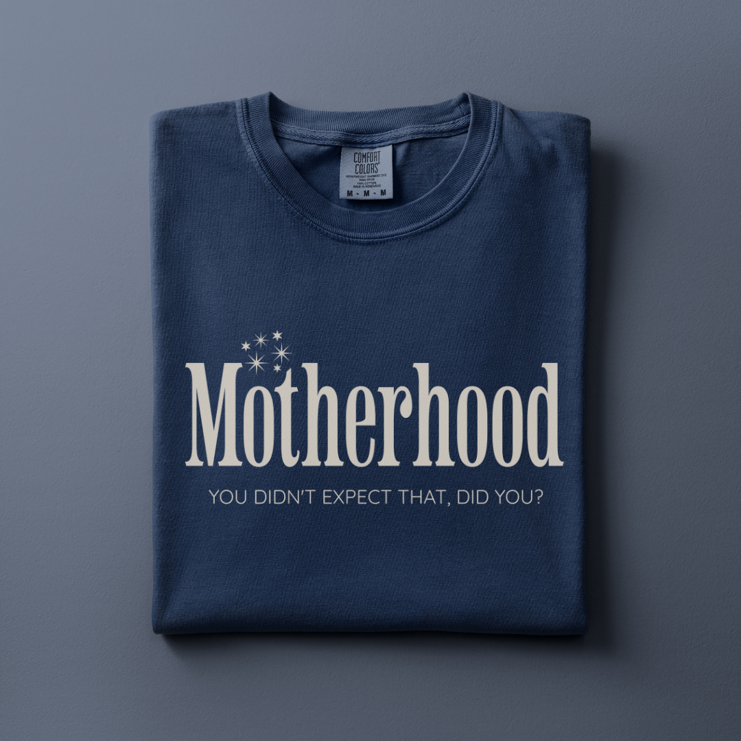 Motherhood Tee