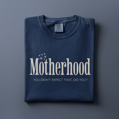 Motherhood Tee