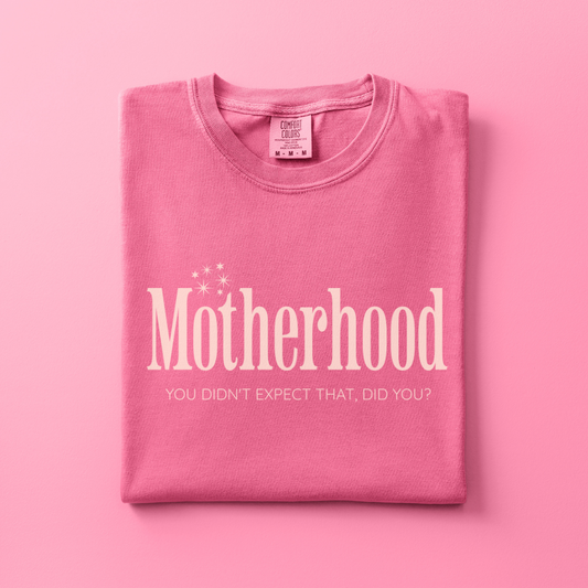 Motherhood Tee