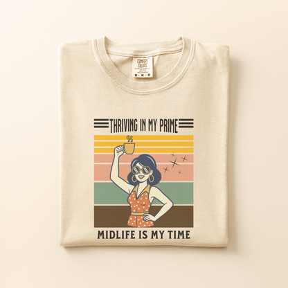 Thriving in my Prime Tee