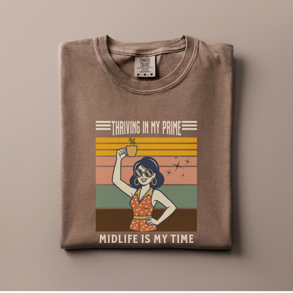 Thriving in my Prime Tee