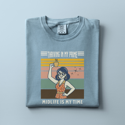 Thriving in my Prime Tee