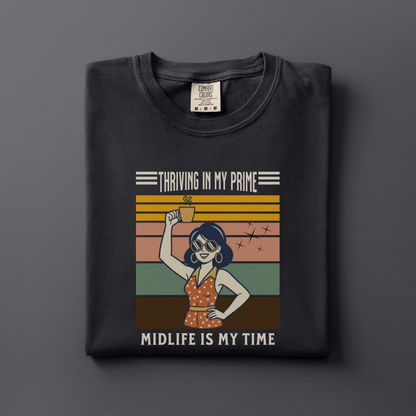 Thriving in my Prime Tee