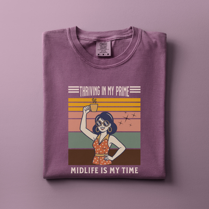 Thriving in my Prime Tee