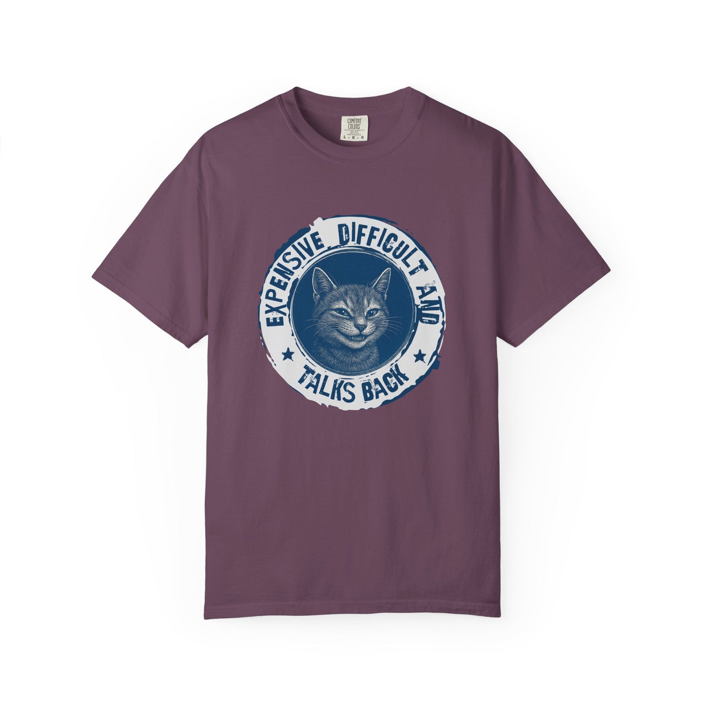 Expensive Difficult and Talks Back T-shirt