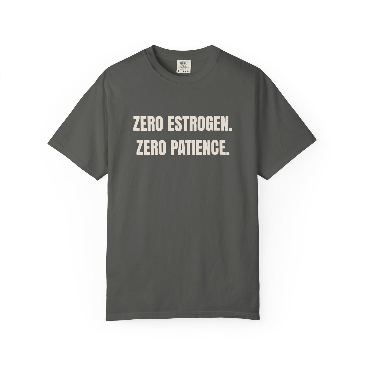 Zero Estrogen T-shirt