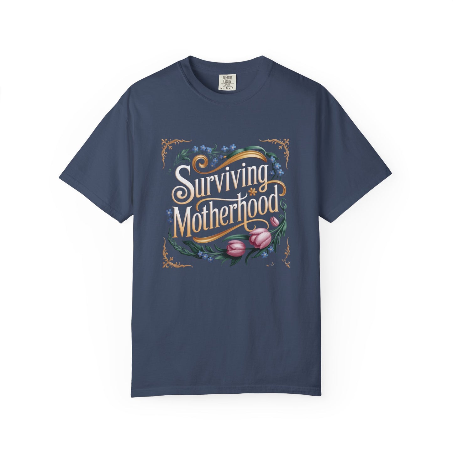 Surviving Motherhood T-shirt