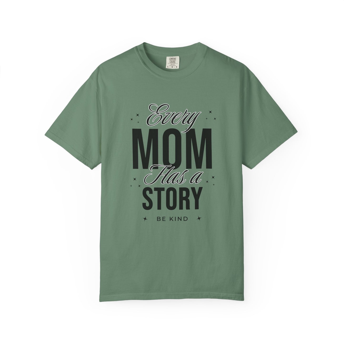Every Mom has a Story T-shirt