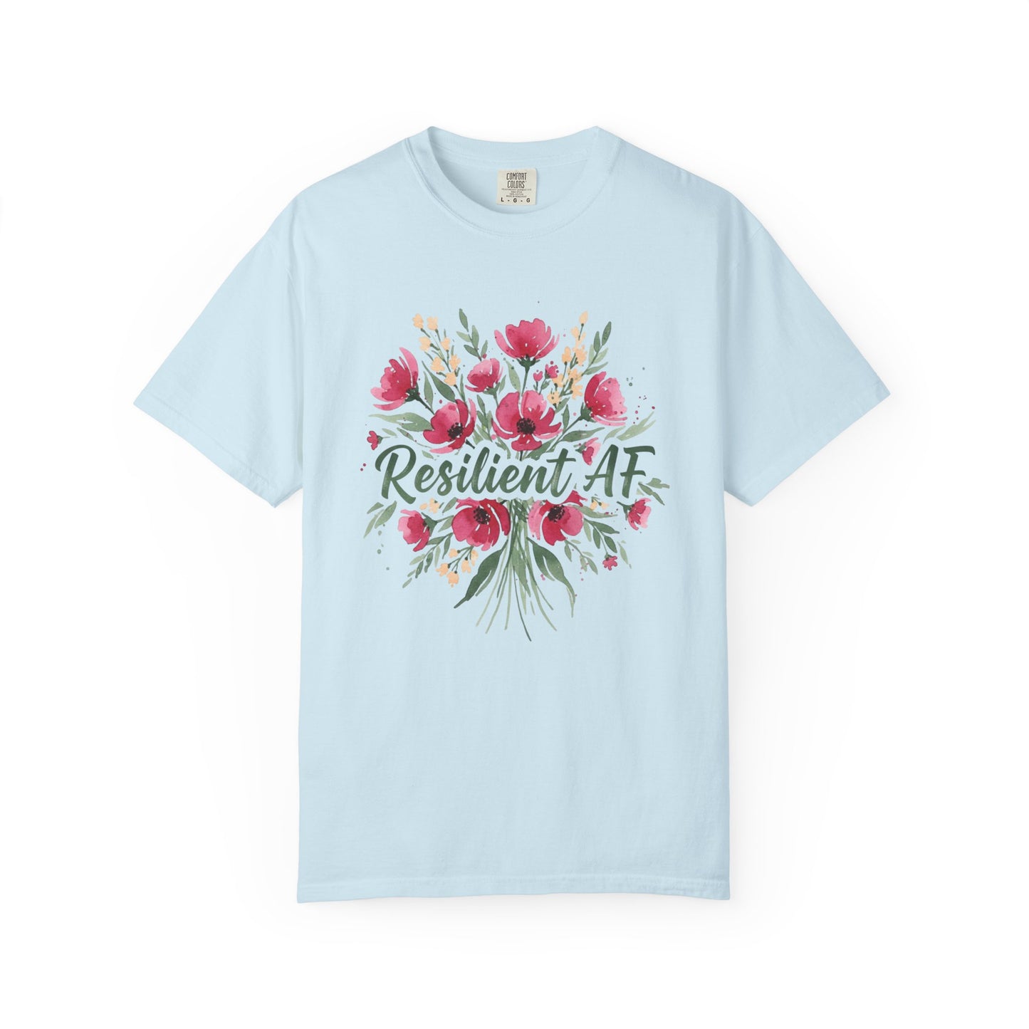 Resilient AF T-shirt