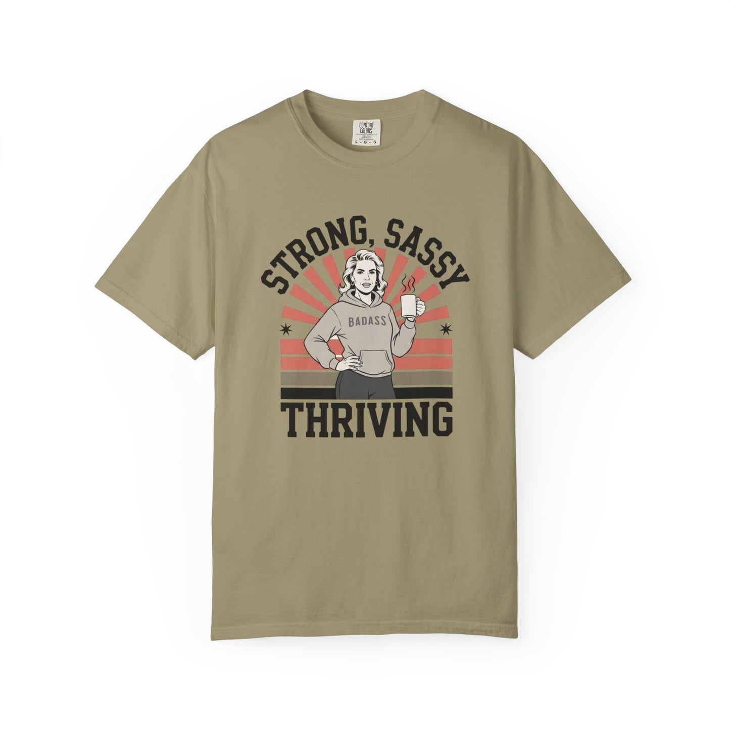 Strong, Sassy and Thriving T-shirt
