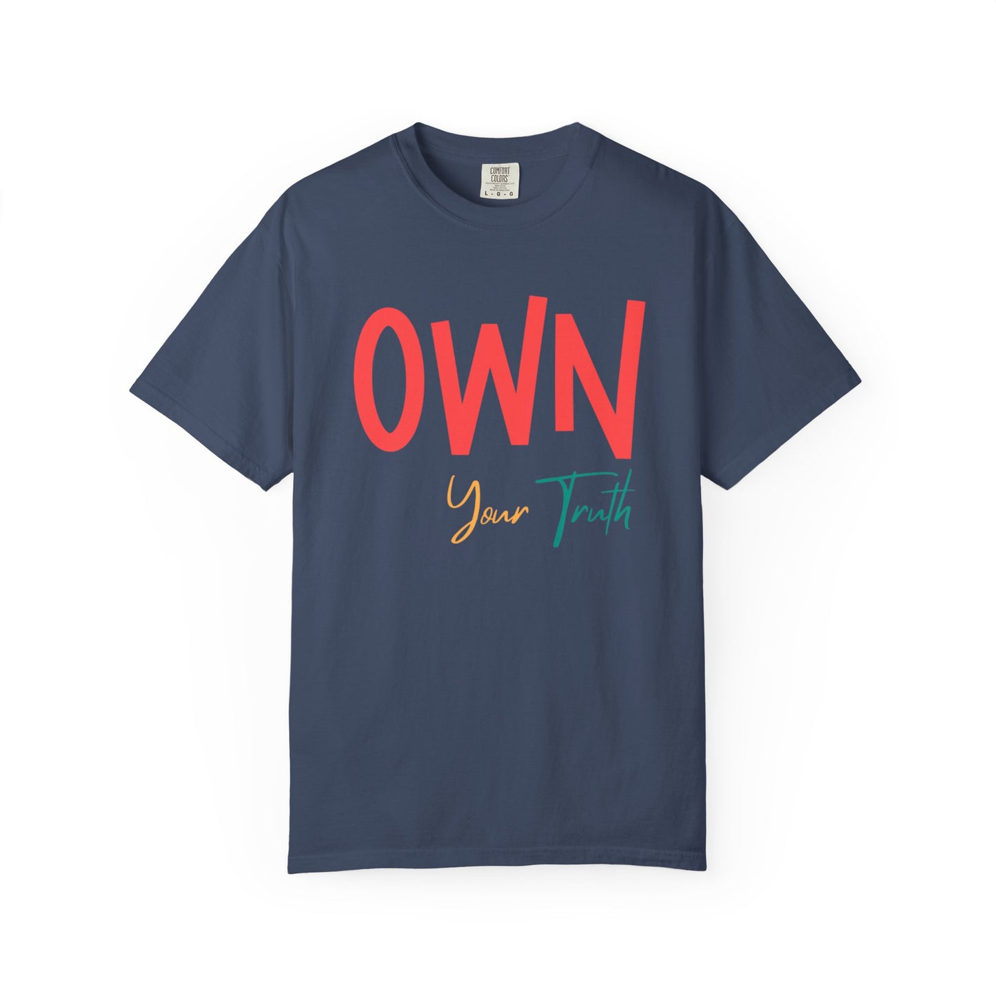 Own Your Truth T-shirt