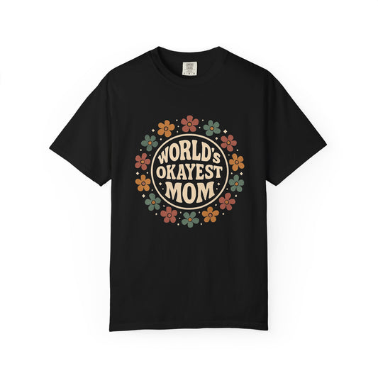 World's Okayest Mom T-shirt